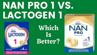 NESTLE NAN PRO 1 VS LACTOGEN 1 Which Is BETTER  What Is The DIFFERENCE 2021 [upl. by Nylrahs]