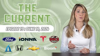 The Current  Weekly EV News Ep15 June 16 2024 [upl. by Atlante]