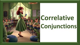 Correlative Conjunctions [upl. by Felder]