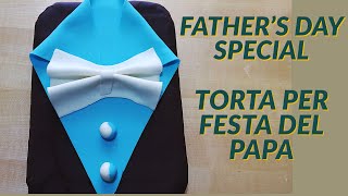 FATHERS DAY SPECIAL CAKE  TORTA PER FESTA DEL PAPA [upl. by Tapes]