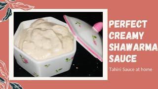 Creamy Shawarma Sauce at home  Tahini Sauce at home  Pizza amp Burger White Sauce  Homemade Sauce [upl. by Anerol]