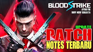 PATCH NOTE BARU ULTRA SKiN ZERO GYRO Di FiX BUFF amp NERF SENJATA 😂 Blood Strike Indonesia [upl. by Are519]