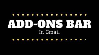 Addons Bar in Gmail [upl. by Yboc]