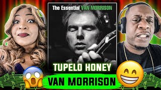 So Sweet Van Morrison  Tupelo Honey Reaction [upl. by Margret579]