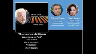 Tema Observatorio de la Diáspora Venezolana en Perú”Invitados Alejandro Oropeza y Fabiola Romero [upl. by Adnohsal]