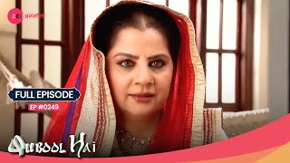 OMG Razia ने की मिलावट Zoya के cosmetics में 😲💄  Qubool Hai  Full Ep 249  Zee Anmol [upl. by Dreeda]