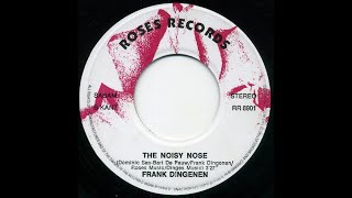 Frank Dingenen – The Noisy Nose 7quot Version [upl. by Leggett]