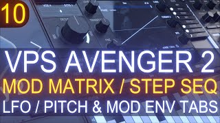 VPS Avenger 2  Tutorial Course 10 With Jon Audio  Mod Matrix amp Step Sequencer [upl. by Derayne]