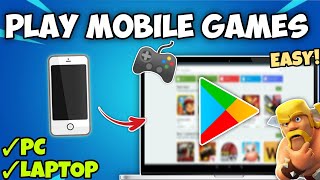 How to Download and Play Mobile Games on PC or Laptop  Easy Guide [upl. by Yseulta]