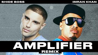 Imran Khan amp Shide Boss  Amplifier REMIX [upl. by Risteau296]