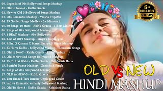 Hindi Songs  Old vs New Bollywood mashup songs  90s Hindi MashupBolLywooD SoNGs 720p [upl. by Newhall]