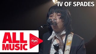 IV OF SPADES  Dulo Ng Hangganan MYX Live Performance [upl. by Peonir]