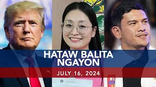 UNTV Hataw Balita Ngayon  July 16 2024 [upl. by Royall]