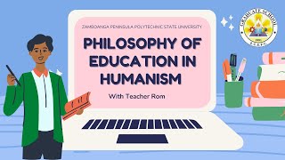 Philosophy of Education in Humanism Teacher Rom [upl. by Eelarol]