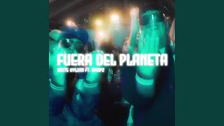 Fuera del Planeta feat Kaapz [upl. by Evaleen]