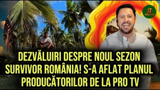 Dezvăluiri despre noul sezon Survivor România Sa aflat planul producătorilor de la PRO TV [upl. by Atnahs]