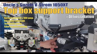 Suzuki VStrom 1050XT support bracket top box DIY installation amp modification Bahasa Malaysia [upl. by La Verne]