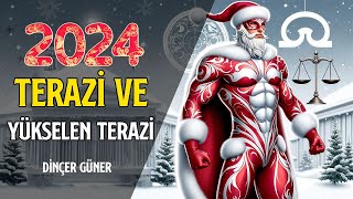 TERAZİ VE YÜKSELEN TERAZİ 2024DE SİZLERİ NELER BEKLİYOR [upl. by Benildis]