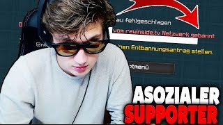 ICH BANN DICH JETZT FÜR 1 JAHR  😂  Der asoziale Supporter [upl. by Horwitz]