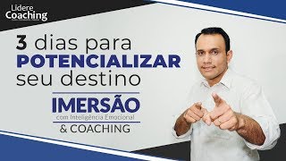 Mude sua Vida em 3 Dias  IMERSÃO Inteligência Emocional Coaching [upl. by Kuster]