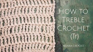 Treble Crochet Stitch Tr  Moara Crochet [upl. by Edmead]