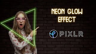 How To Create Neon Glow Effect In Pixlr [upl. by Proudman]