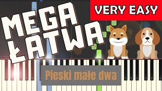 🎹 Pieski małe dwa  Piano Tutorial MEGA ŁATWA wersja 🎵 NUTY W OPISIE 🎼 [upl. by Evyn]