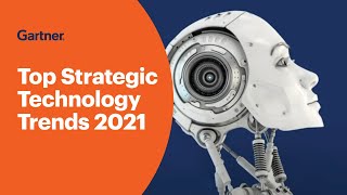 Gartner Top Strategic Technology Trends for 2021 [upl. by Shreeves]