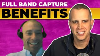 Benefits of Full Band Capture [upl. by Walt]