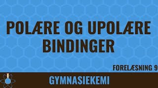 Polære og upolære bindinger  Kemi C  9 [upl. by Robbins]