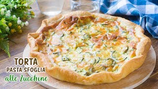 Torta di Pasta Sfoglia con Zucchine  Ricetta Facile Torta Salata  55Winston55 [upl. by Verlie64]