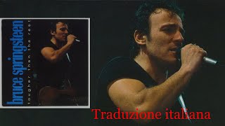 Bruce Springsteen  Tougher The Rest Traduzione in italiano [upl. by Ardnuahc106]