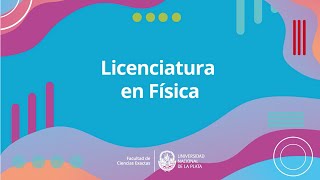 Licenciatura en Física  Duración 5 años [upl. by Rahab]