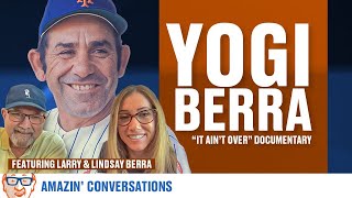 Larry and Lindsay Berra on Yogi Berra’s Legacy and New Documentary “It Ain’t Over” [upl. by Eerihs]