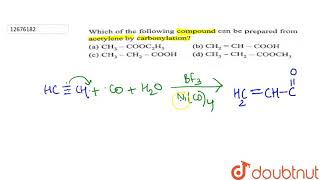 Which of the following compound can be prepared from acetylene by carbonylation [upl. by Letnohs341]