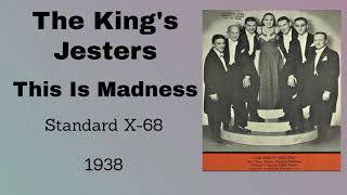 The Kings Jesters  This Is Madness  1938 [upl. by Rhody]