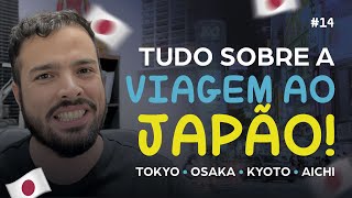 Tudo Sobre Minha Viagem ao Japão [upl. by Irallih]