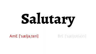 How to Pronounce salutary in American English and British English [upl. by Leonora250]