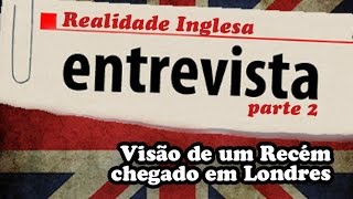 Recém Chegado em Londres part22 [upl. by Cissiee]