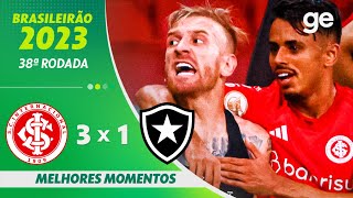 INTERNACIONAL 3 X 1 BOTAFOGO  MELHORES MOMENTOS  38ª RODADA DO CAMPEONATO BRASILEIRO  geglobo [upl. by Alemrac]