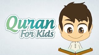 Quran For Kids Surah Quraish to Surah AlKafiroon  القران للأطفال  سورة قريش إلى سورة الكافرون [upl. by Kermy]