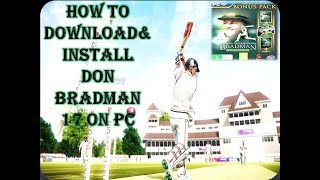 Don Bradman Cricket 17 PC Game Download Full Version For Free installing video turtorial [upl. by Lajet]