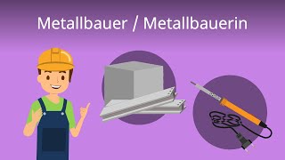 Metallbauer  Ausbildung Aufgaben Gehalt [upl. by Shepard]