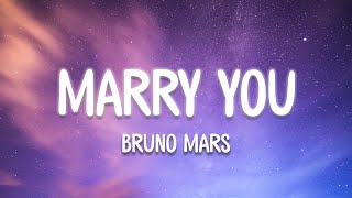 Bruno Mars  Marry You Lyrics [upl. by Cromwell814]