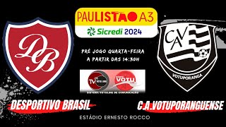 DESPORTIVO BRASIL X VOTUPORANGUENSE  PAULISTA A3 SICREDI [upl. by Oilasor]