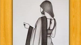 How to draw Girl backside in Saree  Pencil sketch for beginner  drawing tutorial [upl. by Orianna366]