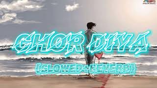 chor Diya wo rasta slowed reverb arijit singh song sad song [upl. by Lougheed]