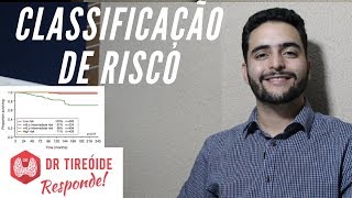 🔴 Classificação de risco do Câncer de tireóide carcinoma papilífero  Dr Tireóide Responde 10 [upl. by Ynohtnacram]