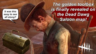 Dead By Daylight Golden Toolbox finally revealed on Dead Dawg Saloon map [upl. by Ahsema]