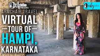 Virtual Tour Of Hampi Karnataka  Curly Tales [upl. by Eetnuahs6]